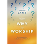 From Why to Worship: An Introduction to the Book of Habakkuk - Paperback