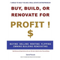 Buy, Build or Renovate For Profit - Paperback