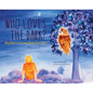 Who Loves the Dark? - Paperback