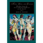 Fate, Love, and Ecstasy: Wisdom from the Lesser-Known Goddesses of the Greeks - Paperback
