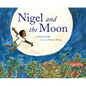 Nigel and the Moon - Hardcover