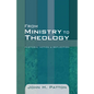 From Ministry to Theology - Paperback