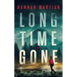 Long Time Gone - Hardcover