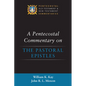 A Pentecostal Commentary on the Pastoral Epistles - Paperback