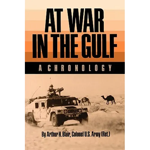 At War in the Gulf: A Chronology - Paperback