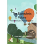 The Ecotechnic Future: Envisioning of a Post-Peak World - Paperback