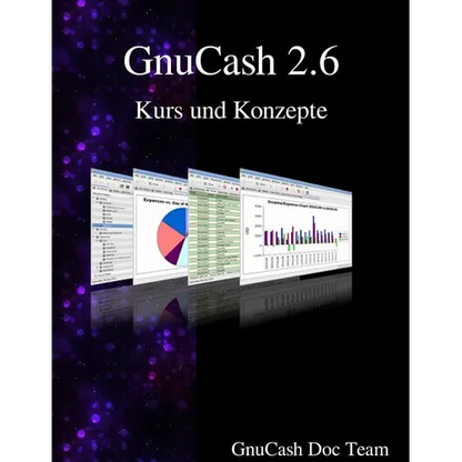 GnuCash 2.6 Kurs und Konzepte - Paperback