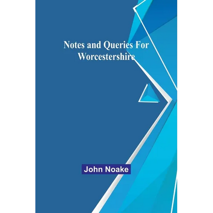 Notes and Queries for Worcestershire - Paperback