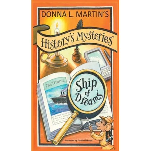 History's Mysteries: Ship of Dreams - Hardcover