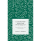 Leisure and Positive Psychology: Linking Activities with Positiveness - Hardcover