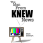 The Man From KNEW News - Paperback