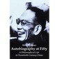 Autobiography at Fifty: A Philosophical Life in Twentieth Century China - Paperback