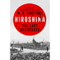 Hiroshima: The Last Witnesses - Hardcover