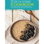 Low Glycemic Cookbook: 250+ Breakfast, Lunch, Dinner and Dessert Recipes for Low Glycemic Diet - Paperback