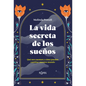 La Vida Secreta de Los Suenos - Paperback