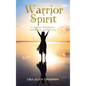 Warrior Spirit: A Journey of Reflection, Redemption, and Recovery - Hardcover