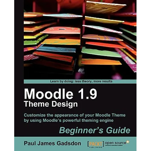 Moodle 1.9 Theme Design: Beginner's Guide - Paperback