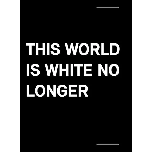 This World Is White No Longer - Paperback