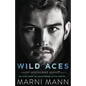 Wild Aces: A Sexy Standalone - Paperback