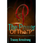 The POWER of the P's: The Principle P's to Productive, Prosperous, & Purposeful Living - Paperback