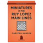 Miniatures in the Ruy Lopez: Main Lines - Paperback