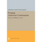 Forging American Communism: The Life of William Z. Foster - Paperback