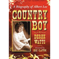 Country Boy: A Biography of Albert Lee - Paperback