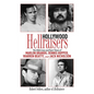 Hollywood Hellraisers: The Wild Lives and Fast Times of Marlon Brando, Dennis Hopper, Warren Beatty, and Jack Nicholson - Hardcover