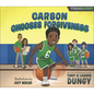 Carson Chooses Forgiveness: A Team Dungy Story about Basketball - Hardcover