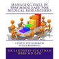 Managing Data in SPSS Made Easy For Medical Researchers: A Step by Step Handbook with Screenshots - Paperback