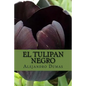 El Tulipan Negro (Spanish) Edition - Paperback