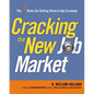 Cracking the New Job Market: The 7 Rules for Getting Hired in Any Economy - Paperback