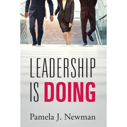 Leadership is Doing - Hardcover