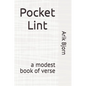 Pocket Lint: a modest book of verse - Paperback