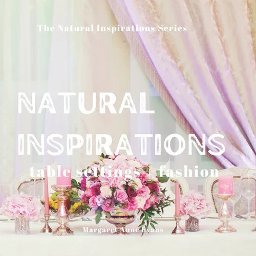 Natural Inspirations: table setting + fashion - Paperback