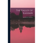 The Valley of Kashmír - Hardcover