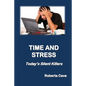Time and Stress: Today's Silent Killers - Paperback