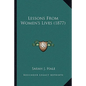 Lessons From Women's Lives (1877) - Paperback