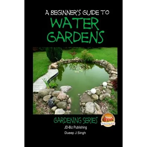 A Beginner's Guide to Water Gardens - Paperback