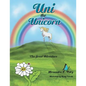Uni the Unicorn: The Great Adventure - Paperback