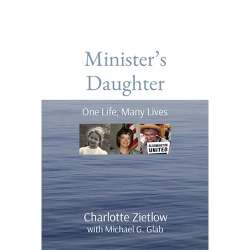 Minister's Daughter: One Life, Many Lives - Paperback