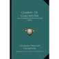 Gilbert, Of Colchester: An Elizabethan Magnetizer (1891) - Paperback