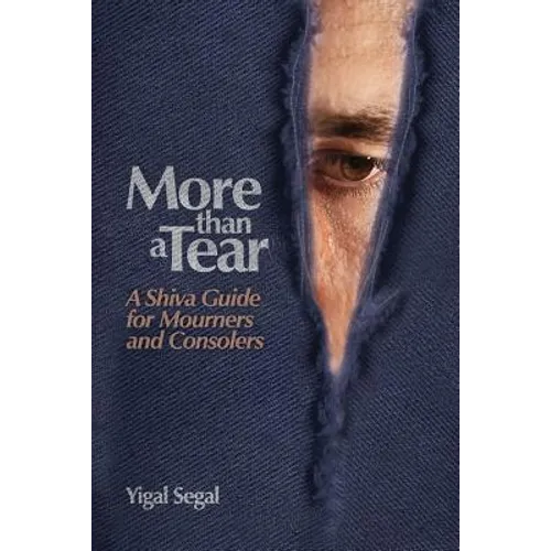 More Than a Tear: A Shiva Guide for Mourners and Consolers - Paperback