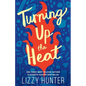 Turning Up the Heat - Paperback