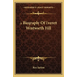 A Biography of Everett Wentworth Hill - Paperback