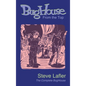BugHouse From the Top: The Complete BugHouse - Hardcover