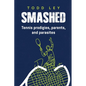 Smashed: Tennis prodigies, parents and parasites - Paperback