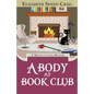 A Body at Book Club: A Myrtle Clover Cozy Mystery - Paperback