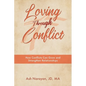 Loving through Conflict - Paperback