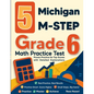 5 Michigan M-STEP Grade 6 Math Practice Tests: Proven Practice for Top Scores with Detailed Explanations - Paperback